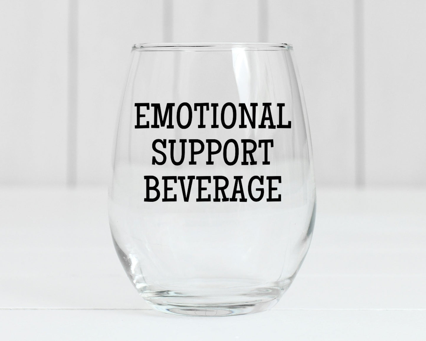 Emotional Support Beverage Wine Glass