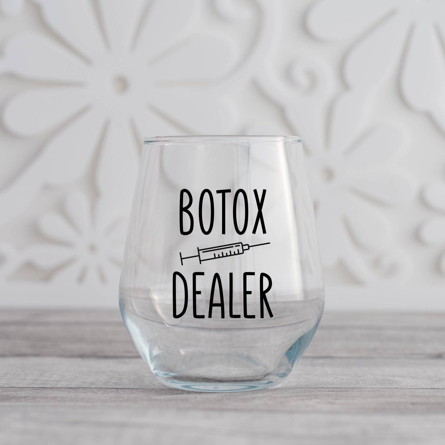 Botox Dealer Wine Glass