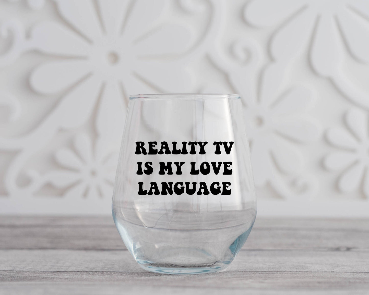 Reality TV Wine Glass