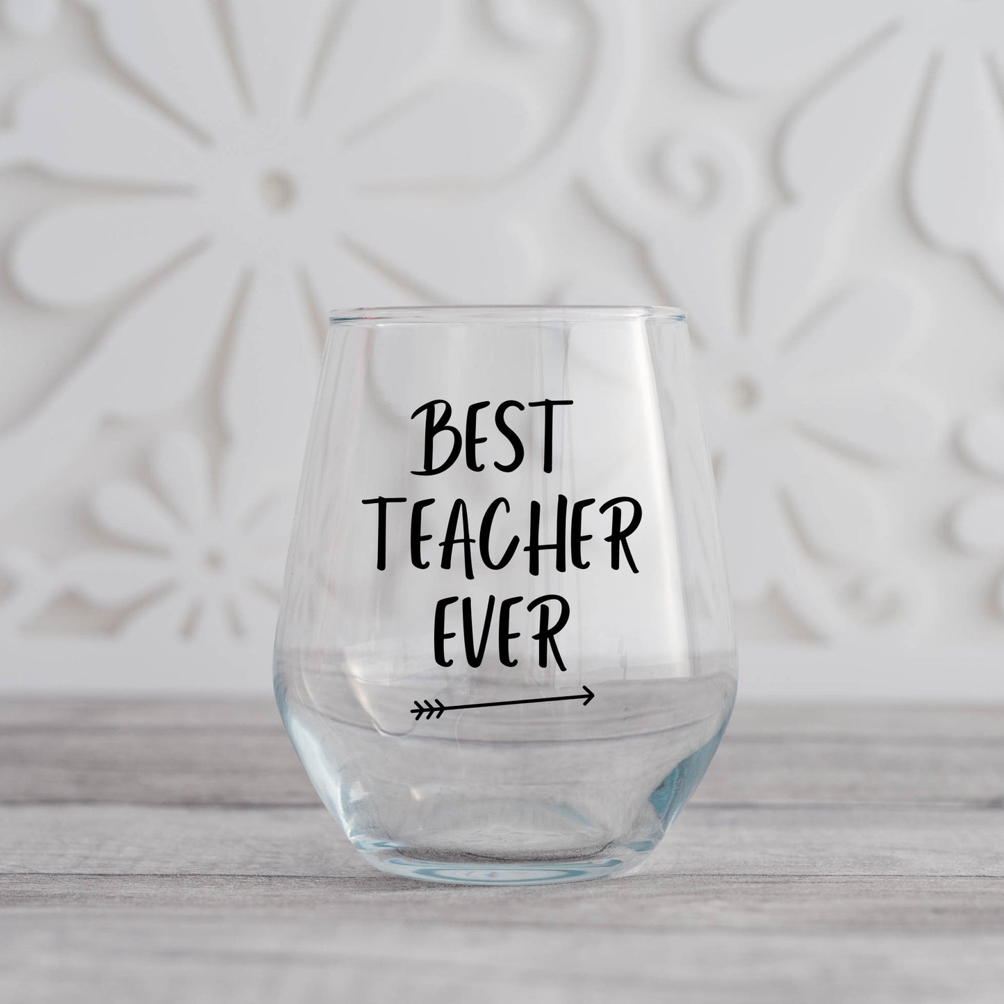 Best Teacher Ever Wine Glass