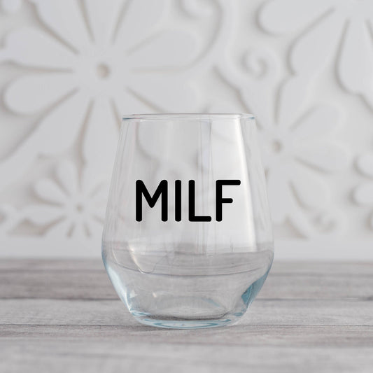 MILF Wine Glass
