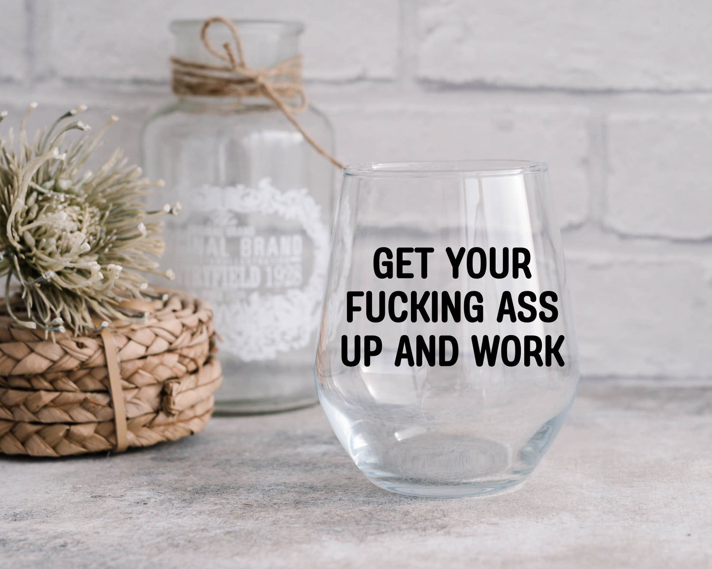 Get Your Fucking Ass up and Work Kim Kardashian Wine Glass