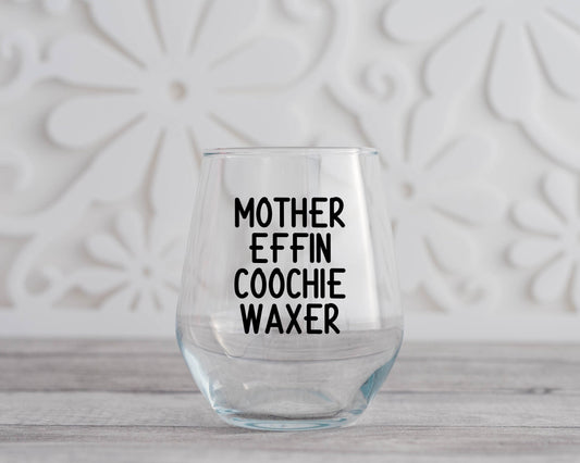 Coochie Waxer Wine Glass