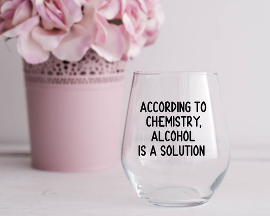 According To Chemistry Alcohol Is A Solution Wine Glass